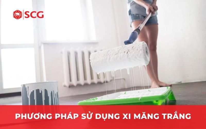 Phương pháp sử dụng xi măng trắng hiệu quả